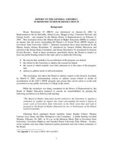 REPORT TO THE GENERAL ASSEMBLY IN RESPONSE TO HOUSE RESOLUTION 19 Background House Resolution 19 (HR19) was introduced on January 24, 2001 by Representatives Kevin McCarthy, Eileen Lyons, Maggie Crotty, Constance Howard,