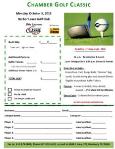 C HAMBER G OLF C LASSIC Monday, October 5, 2015 Harbor Lakes Golf Club Title Sponsor  Ball Sponsor