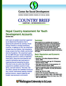 | AUGUST 2009 | CSD PUBLICATION NO |  Nepal Country Assessment for Youth Development Accounts By Rainier Masa