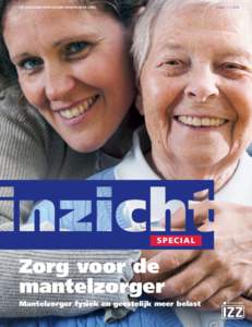 HÉT MAGAZINE OVER GEZOND WERKEN IN DE ZORG  Inzicht 1 | 2015 S PEC IA L