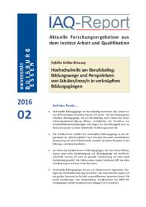 Aktuelle Forschungsergebnisse aus dem Institut Arbeit und Qualifikation Sybille Stöbe-Blossey  Hochschulreife am Berufskolleg: