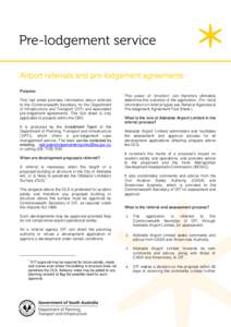 Airport referrals and pre-lodgement agreements Purpose This fact sheet provides information about referrals to the Commonwealth Secretary for the Department of Infrastructure and Transport (DIT) and associated pre-lodgem