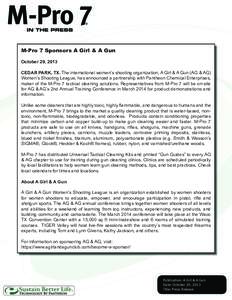 M-Pro 7 Sponsors A Girl & A Gun October 29, 2013 CEDAR PARK, TX. The international women’s shooting organization, A Girl & A Gun (AG & AG) Women’s Shooting League, has announced a partnership with Pantheon Chemical E