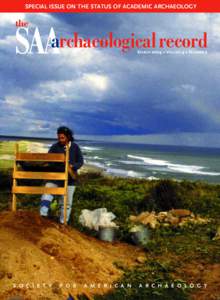 SPECIAL ISSUE ON THE STATUS OF ACADEMIC ARCHAEOLOGY  the SAAarchaeological record MARCH 2004 • VOLUME 4 • NUMBER 2