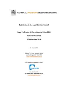 Submission to the Legal Services Council  Legal Profession Uniform General Rules 2014 Consultation Draft 27 November 2014