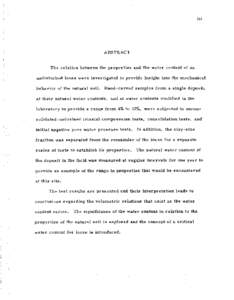 The relation between the properties and the water content of a n undisturbed loess were investigated to provide insight into the mechanical behavior of the natural soil. Hand-carved samples from a single deposit,