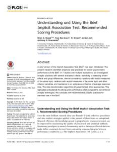 RESEARCH ARTICLE  Understanding and Using the Brief Implicit Association Test: Recommended Scoring Procedures Brian A. Nosek1,2*, Yoav Bar-Anan3, N. Sriram4, Jordan Axt1,