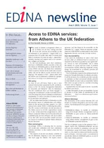 i  ED NA newsline In this Issue... Access to EDINA services: from Athens to the