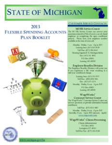 STATE OF MICHIGAN 2013 FLEXIBLE SPENDING ACCOUNTS PLAN BOOKLET  CUSTOMER SERVICE CONTACTS