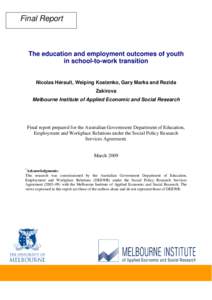 Final Report  The education and employment outcomes of youth in school-to-work transition Nicolas Hérault, Weiping Kostenko, Gary Marks and Rezida Zakirova
