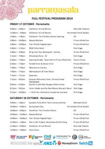 FULL FESTIVAL PROGRAM 2014 FRIDAY 17 OCTOBER - Parramatta 9:00am – 5:00pm Exhibition: Arrival Revival