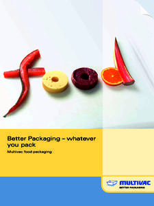 Better Packaging – whatever you pack Multivac food packaging Attractiveness