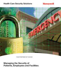 Health Care Security Solutions  YOUR PARTNER OF CHOICE Managing Multiple