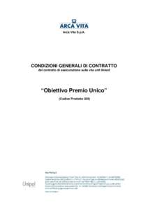 Arca Vita S.p.A.  CONDIZIONI GENERALI DI CONTRATTO del contratto di assicurazione sulla vita unit linked  “Obiettivo Premio Unico”