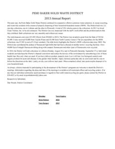 PEMI-BAKER SOLID WASTE DISTRICT[removed]Annual Report This past year, the Pemi-Baker Solid Waste District continued its cooperative efforts to promote waste reduction, in-crease recycling, and to provide residents with a m