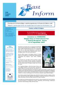 July August 2007 Chambre de Commerce Belgo-Luxembourgeoise pour la Russie et la Belarus, asbl Belgisch-Luxemburgse Kamer van Koophandel voor Rusland en Wit-Rusland, vzw