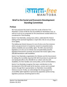 Brief	
  to	
  the	
  Social	
  and	
  Economic	
  Development	
   Standing	
  Committee	
   Preface	
   We	
  have	
  prepared	
  this	
  brief	
  to	
  share	
  the	
  results	
  of	
  Barrier-­‐