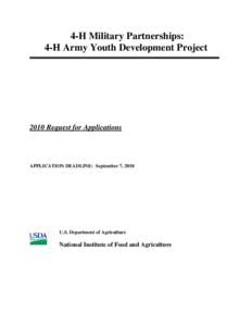 4-H Military Partnerships: 4-H Army Youth Development Project 2010 Request for Applications  APPLICATION DEADLINE: September 7, 2010