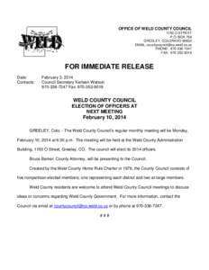 OFFICE OF WELD COUNTY COUNCIL 1150 O STREET P.O. BOX 758 GREELEY, COLORADO[removed]EMAIL: [removed] PHONE: [removed]