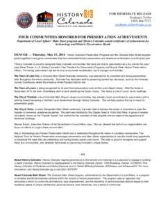 FOR IMMEDIATE RELEASE Stephanie Troller[removed], [removed]  FOUR COMMUNITIES HONORED FOR PRESERVATION ACHIEVEMENTS