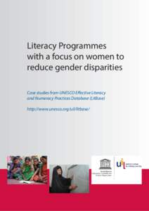 Literacy programmes with a focus on women to reduce gender disparities: case studies from UNESCO Effective Literacy and Numeracy Practices Database (LitBase); 2013