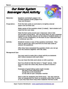 Name: ___________________________  Our Solar System Scavenger Hunt Activity Materials:
