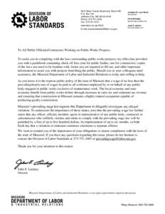 3315 West Truman Boulevard, Room 205 P.O. Box 449 Jefferson City, MO[removed]Phone: [removed]Fax: [removed]www.labor.mo.gov/DLS