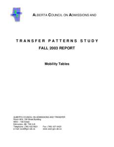 ALBERTA COUNCIL ON ADMISSIONS AND T TRANSFER PATTERNS STUDY FALL 2003 REPORT