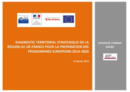 DIAGNOSTIC TERRITORIAL STRATEGIQUE DE LA REGION ILE-DE-FRANCE POUR LA PREPARATION DES PROGRAMMES EUROPEENSSYNTHESE FORMAT DATAR