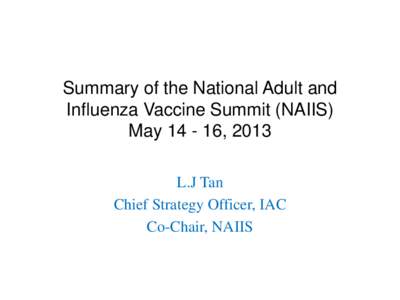 Summary of the National Adult and Influenza Vaccine Summit (NAIIS)