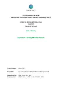 SOCRATES THEMATIC NETWORK AQUACULTURE, FISHERIES AND AQUATIC RESOURCE MANAGEMENTLIFELONG LEARNING PROGRAMME ERASMUS Academic Network