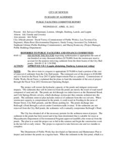 CITY OF NEWTON IN BOARD OF ALDERMEN PUBLIC FACILITIES COMMITTEE REPORT WEDNESDAY, APRIL 18, 2012 Present: Ald. Salvucci (Chairman), Lennon, Albright, Danberg, Laredo, and Lappin Absent: Ald. Gentile and Crossley