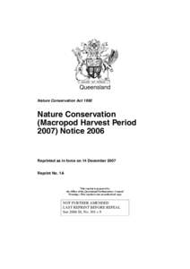 Queensland Nature Conservation Act 1992 Nature Conservation (Macropod Harvest PeriodNotice 2006
