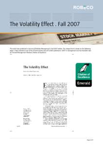 The Volatility Effect . Fall[removed]This article was published in Journal of Portfolio Management’s Fall 2007 edition. The integral text is shown on the following pages. It was selected as one of the 50 best articles (o