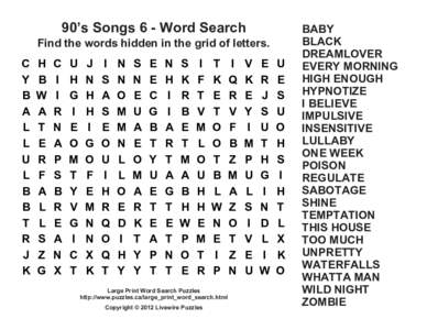 90’s Songs 6 - Word Search Find the words hidden in the grid of letters. C Y B