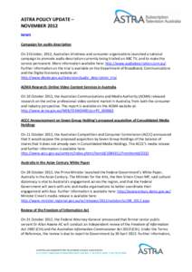 ASTRA POLICY UPDATE – NOVEMBER 2012 NEWS Campaign for audio description On 3 October, 2012, Australian blindness and consumer organisations launched a national campaign to promote audio description currently being tria