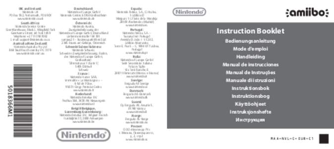 UK and Ireland: Nintendo UK PO Box 952, Portsmouth, PO6 9DY www.nintendo.co.uk South Africa: Nintendo Service Centre