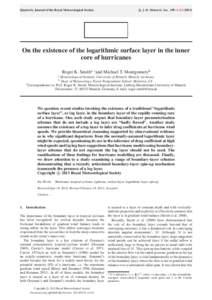 Quarterly Journal of the Royal Meteorological Society  Q. J. R. Meteorol. Soc. 139: 1–[removed]On the existence of the logarithmic surface layer in the inner core of hurricanes