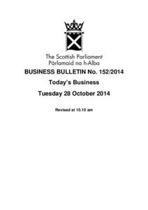 BUSINESS BULLETIN No[removed]Today’s Business Tuesday 28 October 2014 Revised at[removed]am  Summary of Today’s Business