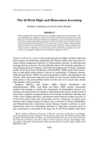 THE JOURNAL OF FINANCE • VOL. LIX, NO. 5 • OCTOBER[removed]The 52-Week High and Momentum Investing THOMAS J. GEORGE and CHUAN-YANG HWANG∗ ABSTRACT When coupled with a stock’s current price, a readily available piec