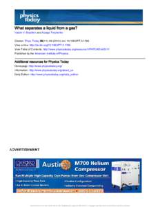 What separates a liquid from a gas? Vadim V. Brazhkin and Kostya Trachenko Citation: Phys. Today 65(11), [removed]); doi: [removed]PT[removed]View online: http://dx.doi.org[removed]PT[removed]View Table of Contents: http://w