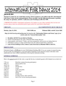 1  Welcome to camp! We are excited that you have chosen to improve your skills at the BYU International Folk Dance Camp. Parents and participants: Please carefully read the following information regarding the camp. For q