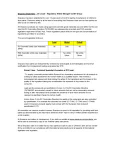 Snazaroo Statement: Jon Lloyd – Regulatory Affairs Manager ColArt Group: Snazaroo has been established for over 10 years and is the UK’s leading manufacturer of children’s face paints. Customer safety is at the hea