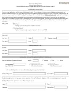 University of Notre Dame Office of Human Resources APPLICATION FOR EMPLOYEE AND EMPLOYEE SPOUSE EDUCATIONAL BENEFIT Print Form