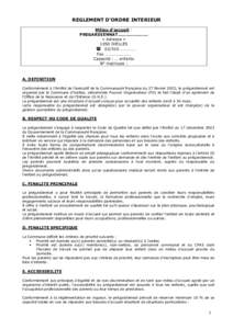 REGLEMENT D’ORDRE INTERIEUR Milieu d’accueil : PREGARDIENNAT…………………. « Adresse » 1050 IXELLES ……………