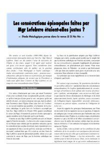 Dix années se sont écoulées[removed]depuis les consécrations épiscopales faites par Son Exc. Mgr Marcel Lefebvre. Dans ces dix années l’»état de nécessité» de