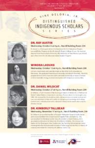 A merican I ndian S tudies pro g ram U ni v ersity of A ri z ona presents Dr. Ray Austin Wednesday, October 6 at 4 p.m., Harvill Building Room 204