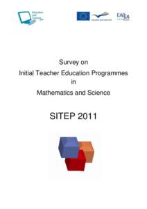 Survey on Initial Teacher Education Programmes in Mathematics and Science  SITEP 2011