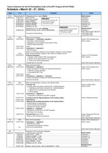 Tokyo Conference for the Ex-Participating Youth of the SWY ProgramFY2009)  Schedule <March, 2010> Date  Time