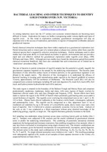 BACTERIAL LEACHING AND OTHER TECHNIQUES TO IDENTIFY GOLD UNDERCOVER (N.W. VICTORIA) Mr Ryan P Noble CRC LEME, Dept of Applied Geology, Curtin University of Technology, GPO Box U1987, Perth WA 6485 in
